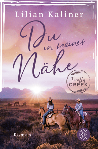 Buchcover von Firefly Creek: Du in meiner Nähe