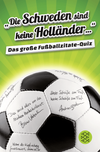 Buchcover von »Die Schweden sind keine Holländer...«: Das große Fußballzitate-Quiz