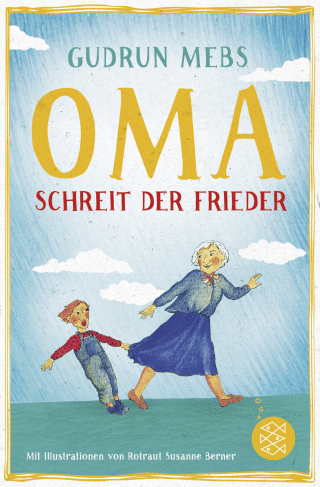 Buchcover von »Oma!«, schreit der Frieder