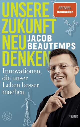 Buchcover von Unsere Zukunft neu denken: Innovationen, die unser Leben besser machen