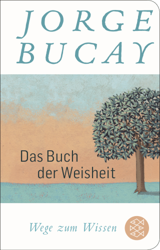 Buchcover von Das Buch der Weisheit: Wege zum Wissen