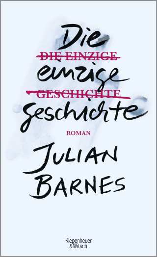 Buchcover von Die einzige Geschichte: Roman