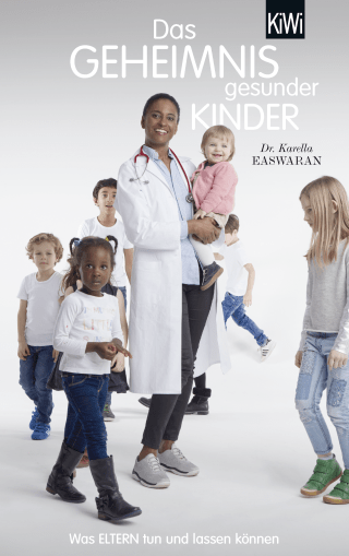 Buchcover von Das Geheimnis gesunder Kinder: Was Eltern tun und lassen können