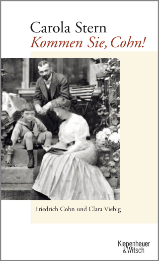 Buchcover von Kommen Sie, Cohn!: Friedrich Cohn und Clara Viebig