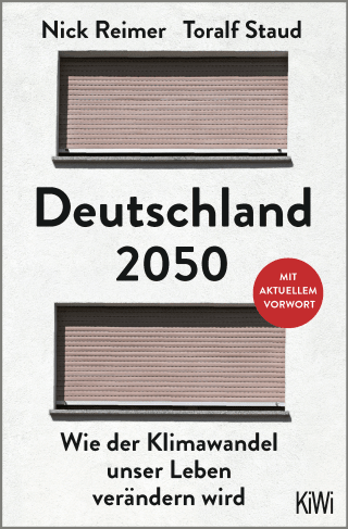Buchcover von Deutschland 2050: Wie der Klimawandel unser Leben verändern wird. Mit aktuellem Vorwort