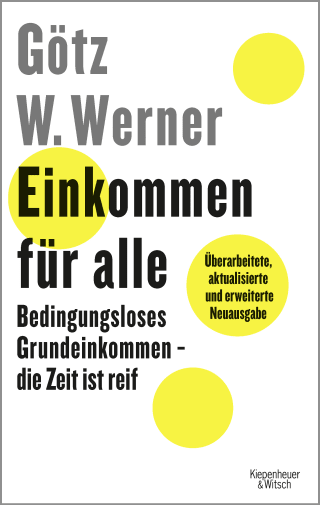 Buchcover von Einkommen für alle: Bedingungsloses Grundeinkommen - die Zeit ist reif