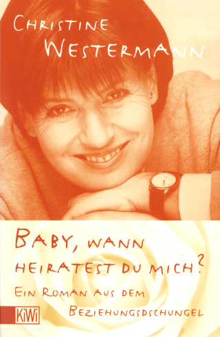 Buchcover von Baby, wann heiratest du mich?: Ein Roman aus dem Beziehungsdschungel