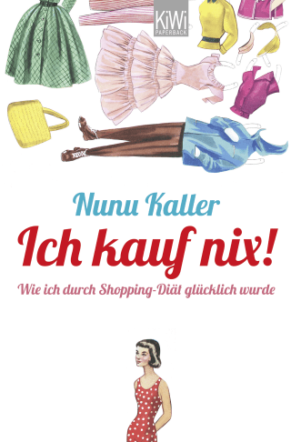 Buchcover von Ich kauf nix!: Wie ich durch Shopping-Diät glücklich wurde