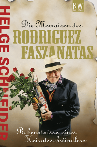 Buchcover von Die Memoiren des Rodriguez Faszanatas: Bekentnisse eines Heiratsschwindlers