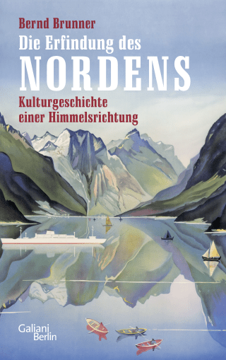 Buchcover von Die Erfindung des Nordens: Kulturgeschichte einer Himmelsrichtung
