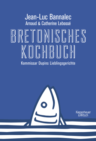 Buchcover von Bretonisches Kochbuch: Kommissar Dupins Lieblingsgerichte