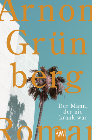 Buchcover von Der Mann, der nie krank war: Roman