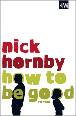 Buchcover von How to be Good: Roman