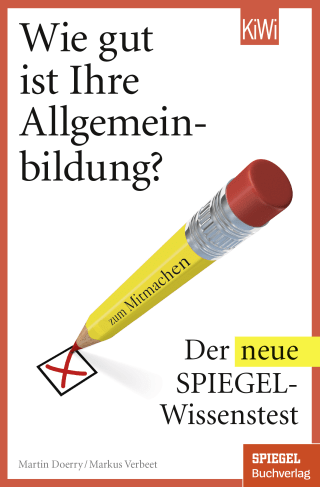 Buchcover von Wie gut ist Ihre Allgemeinbildung?: Der neue Spiegel-Wissenstest