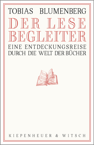 Buchcover von Der Lesebegleiter: Eine Entdeckungsreise durch die Welt der Bücher