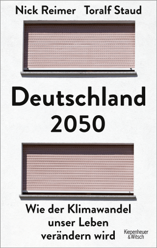 Buchcover von Deutschland 2050: Wie der Klimawandel unser Leben verändern wird