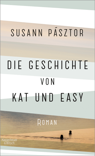 Buchcover von Die Geschichte von Kat und Easy: Roman