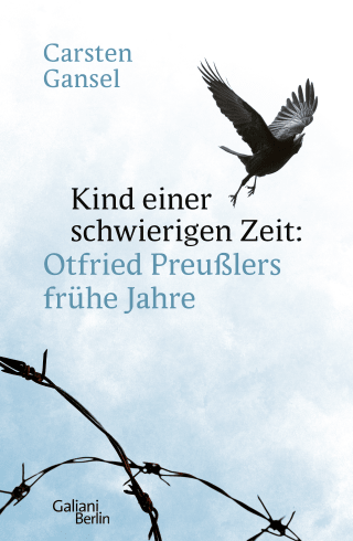 Buchcover von Kind einer schwierigen Zeit: Otfried Preußlers frühe Jahre