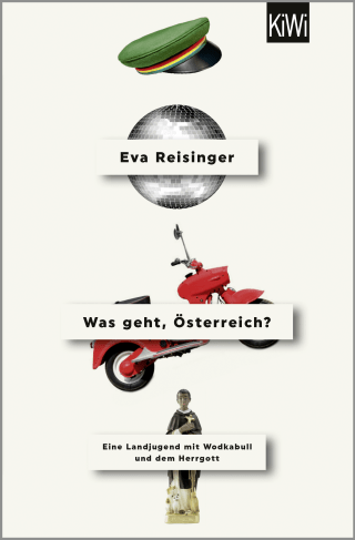 Buchcover von Was geht, Österreich?: Eine Landjugend mit Wodkabull und dem Herrgott