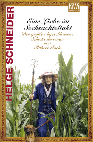 Buchcover von Eine Liebe im Sechsachteltakt: Der große abgeschlossene Schicksalsroman von Robert Fork
