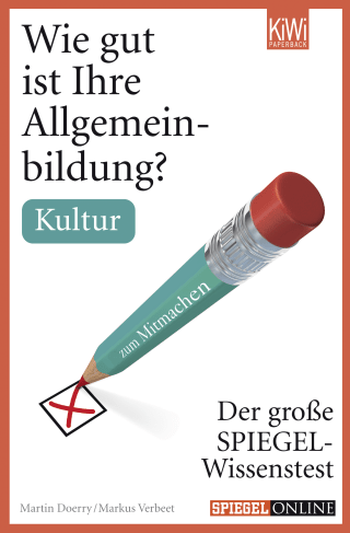 Buchcover von Wie gut ist Ihre Allgemeinbildung? Kultur: Der große SPIEGEL-Wissenstest zum Mitmachen