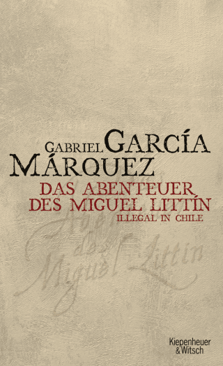 Abenteuer des Miguel Littin