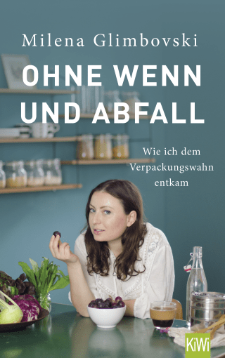 Ohne Wenn und Abfall