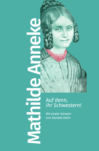Auf denn, ihr Schwestern!