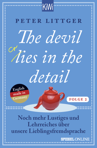 Buchcover von The devil lies in the detail - Folge 2: Noch mehr Lustiges und Lehrreiches über unsere Lieblingsfremdsprache