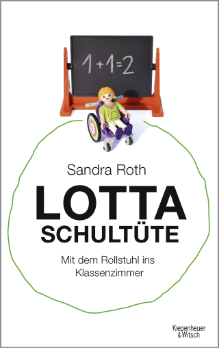 Buchcover von Lotta Schultüte: Mit dem Rollstuhl ins Klassenzimmer