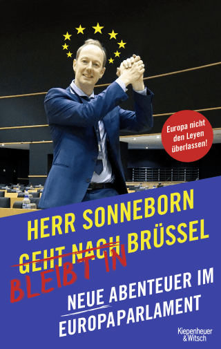Buchcover von Mr. Sonneborn Stays in Brussels: Neue Abenteuer im Europaparlament