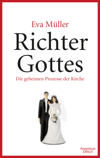 Buchcover von Richter Gottes: Die geheimen Prozesse der Kirche. Paralleljustiz mitten in Deutschland