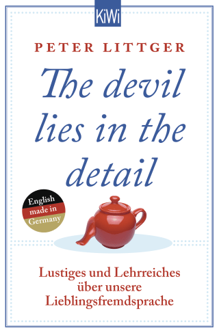 Buchcover von The devil lies in the detail: Lustiges und Lehrreiches über unsere Lieblingsfremdsprache
