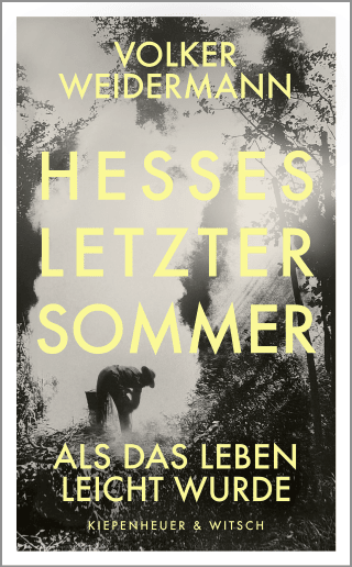 Buchcover von Hesses letzter Sommer: Als das Leben leicht wurde