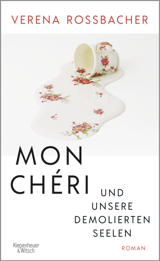 Buchcover von Mon Chéri und unsere demolierten Seelen: Roman
