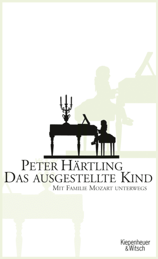 Buchcover von Das ausgestellte Kind: Mit Familie Mozart unterwegs