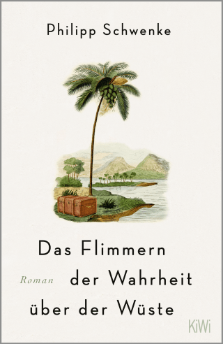 Buchcover von Das Flimmern der Wahrheit über der Wüste: Ein Karl-May-Roman