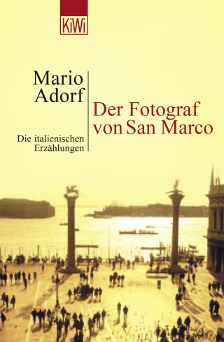 Buchcover von Der Fotograf von San Marco: Die italienischen Erzählungen