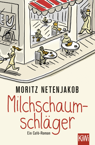 Buchcover von Milchschaumschläger: Ein Café-Roman