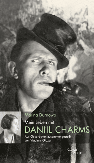 Buchcover von Mein Leben mit Daniil Charms: Aus Gesprächen zusammengestellt von Vladimir Glozer