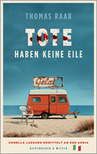 Buchcover von Tote haben keine Eile: Ornella Lazzaro ermittelt an der Adria