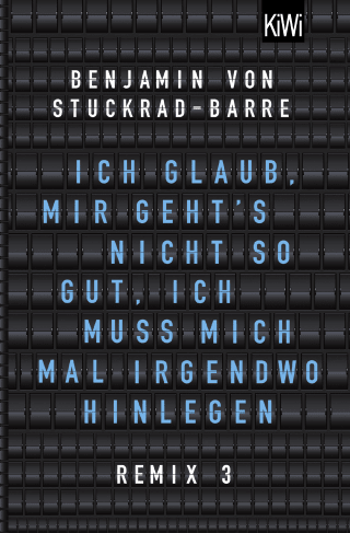 Buchcover von Ich glaub, mir geht's nicht so gut, ich muss mich mal irgendwo hinlegen: Remix 3
