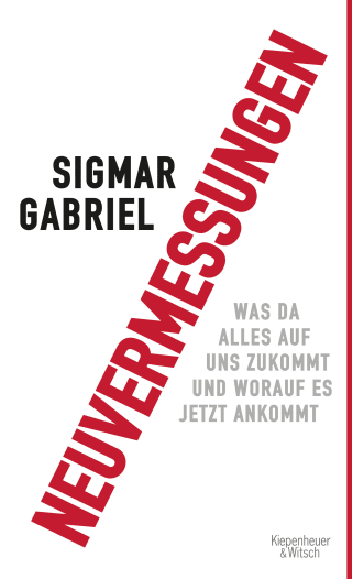 Buchcover von Neuvermessungen: Was da alles auf uns zukommt und worauf es jetzt ankommt