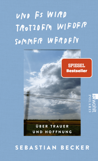 Buchcover von Und es wird trotzdem wieder Sommer werden: Über Trauer und Hoffnung