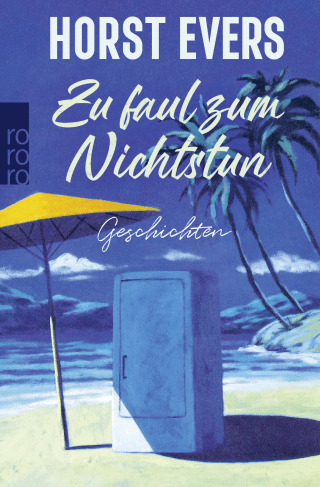 Zu faul zum Nichtstun