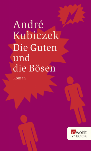 Die Guten und die Bösen