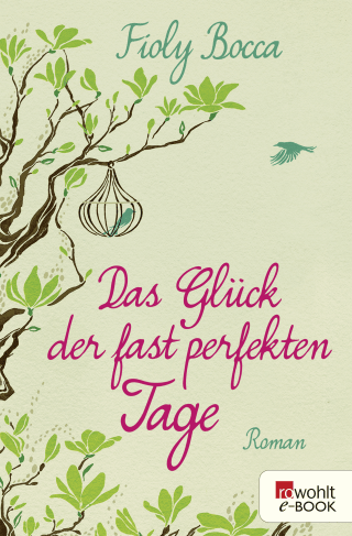 Buchcover von Das Glück der fast perfekten Tage