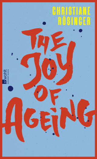 The Joy of Ageing
