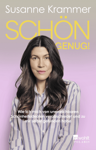 Buchcover von Schön genug!: Wie ich mich von unerreichbaren Schönheitsidealen verabschiedet und zu mir selbst gefunden habe