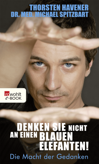Buchcover von Denken Sie nicht an einen blauen Elefanten!: Die Macht der Gedanken